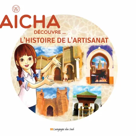 aicha decouvre histoire artisanat francais