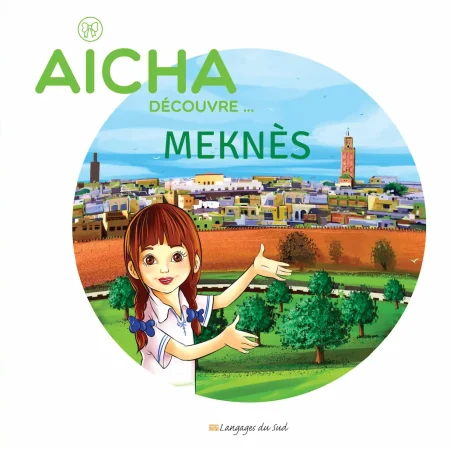 aicha decouvre meknes francais