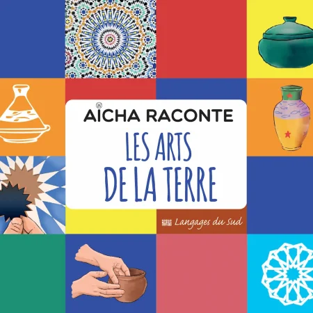aicha raconte arts de la terre francais
