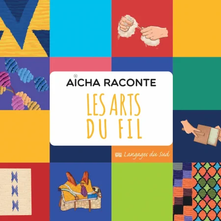aicha raconte arts du fil francais
