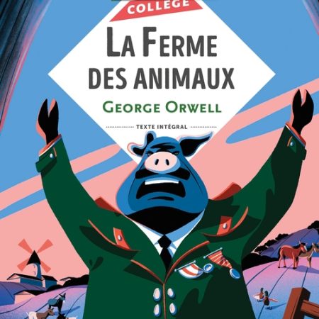 La Ferme des Animaux, G. Orwell