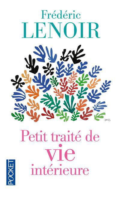 Petit traité de vie intérieure | Frédéric Lenoir 92 9782266233149 1 75.jpg