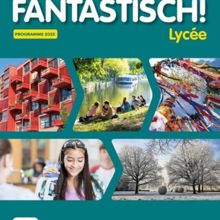 Fantastisch ! A2+/B1+ Lycée – Allemand 1ère 22 9782356858306 1 75.jpg