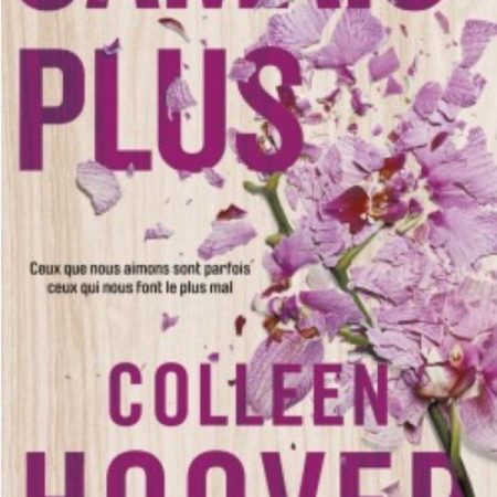Jamais plus | Colleen Hoover 14 9782755637083 1 75.jpg